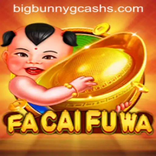 Exploring the Exciting World of FaCaiFuWa: A Blend of Fun and Fortune