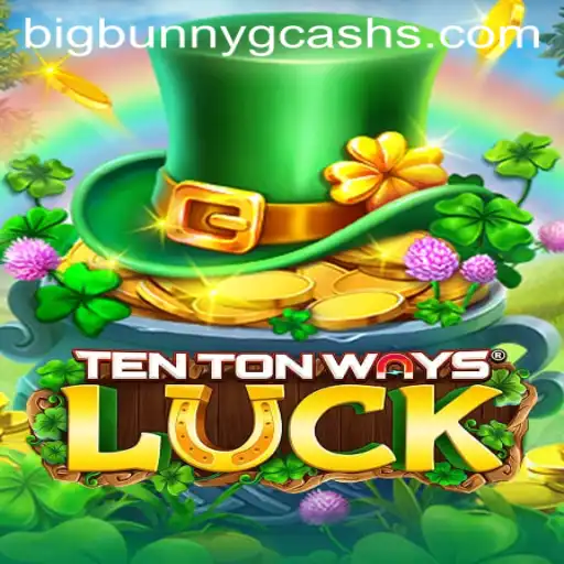 Discover the Fascinating World of TenTonWaysLuck: BigBunny GCash Awaits
